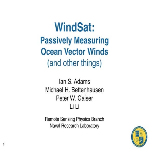 TU4.L10 - WindSat: Passively Measuring Ocean Vector Winds