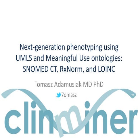 Next-generation phenotyping using UMLS and Meaningful Use ontologies: SNOMED ...