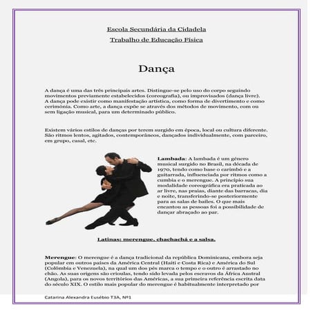 A dança é uma das três principais artes