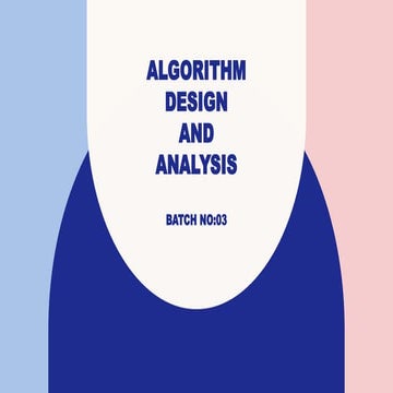 ADA PPT BATCH 3 on algorithm and design of | PPTX