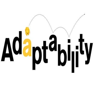 Adaptability