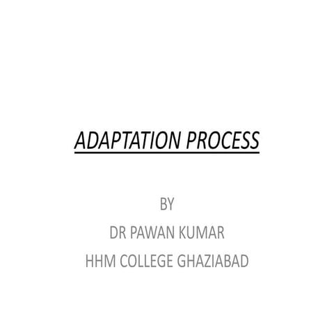 Adaptation process