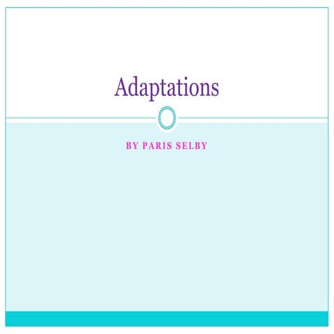 Adaptations