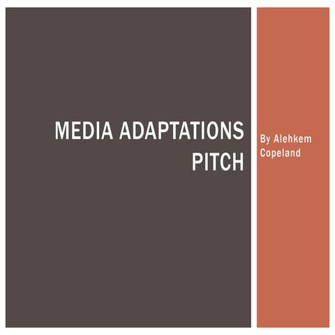 Adaptations pitch