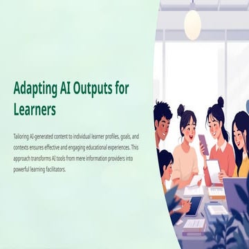 Adapting AI Outputs for Personalized and Inclusive Learning Experiences ...