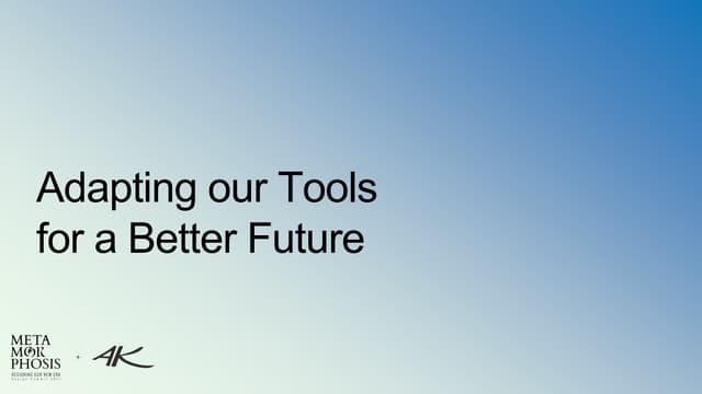 Adapting Designers' tools, methodologies for the future