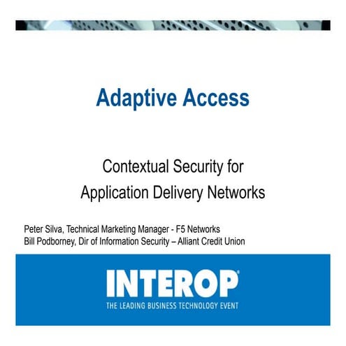 Adaptive Access Contextual Security for Application Delivery Networks