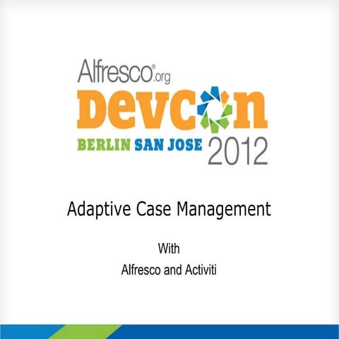 adaptive-case-management-with-alfresco-and-activiti (1).pptx