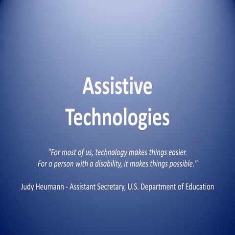 Adaptive and assistive technology