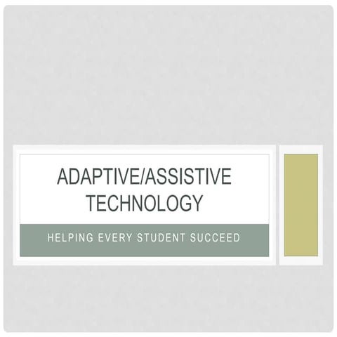 Adaptive assistive technology