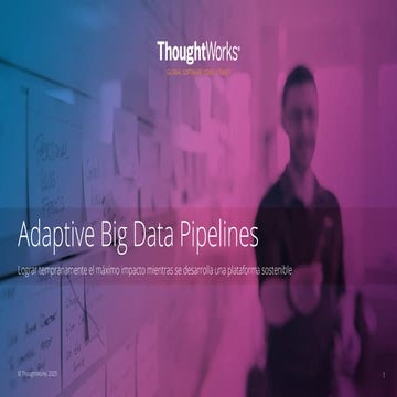 Adaptive Big Data Pipelines