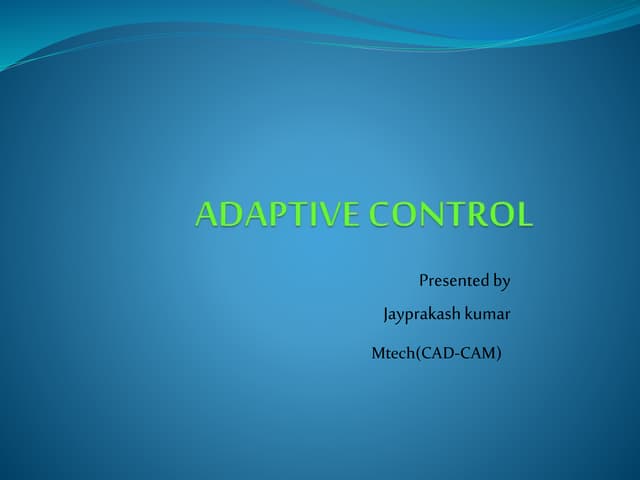 cAdaptive control
