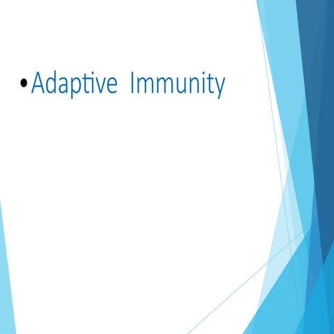 the adaptive type of immunity in the human host