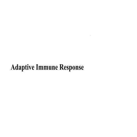The adaptive immunity and its features..
