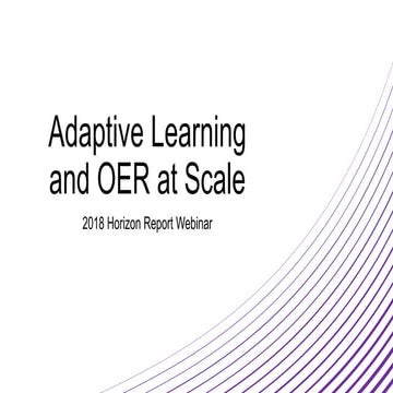 2018 Horizon Report Webinar: Adaptive Learning and OER at Scale