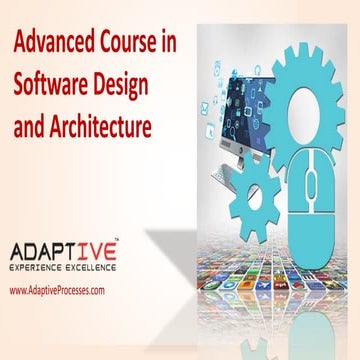 Adaptive processes advanced course in software design and architecture