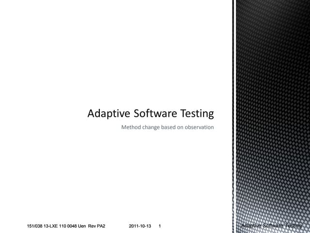 Adaptive software testing