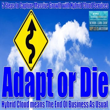 Adapt or Die: Hybrid Cloud Means the End of Business as Usual