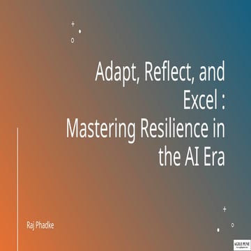 Agile Pune 14-15 Nov 2025 | Adapt, Reflect, and Excel: Mastering Resilience i...