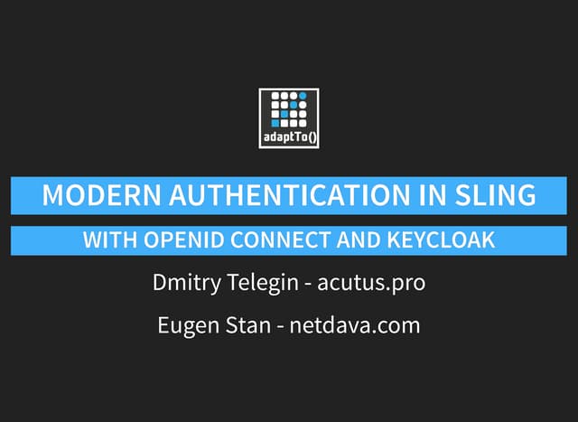 Modern authentication in Sling with Openid Connect and Keycloak - Adapt.to 20...