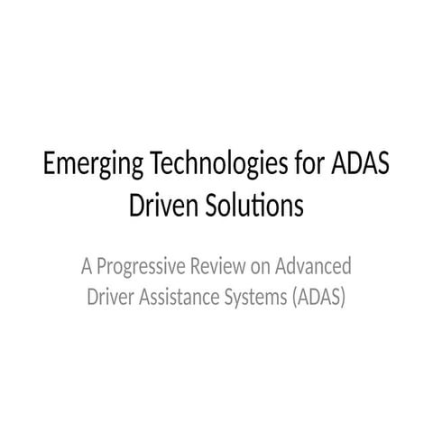 ADAS_Presentation(AUTOMATIC DRIVEN ASSISTANCE SOLUTIONS)