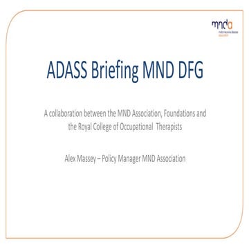 ADASS Briefing MND DFG