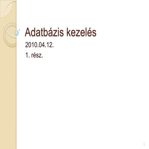 Adatbázis kezelés