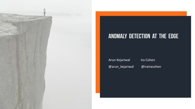 Anomaly Detection At The Edge