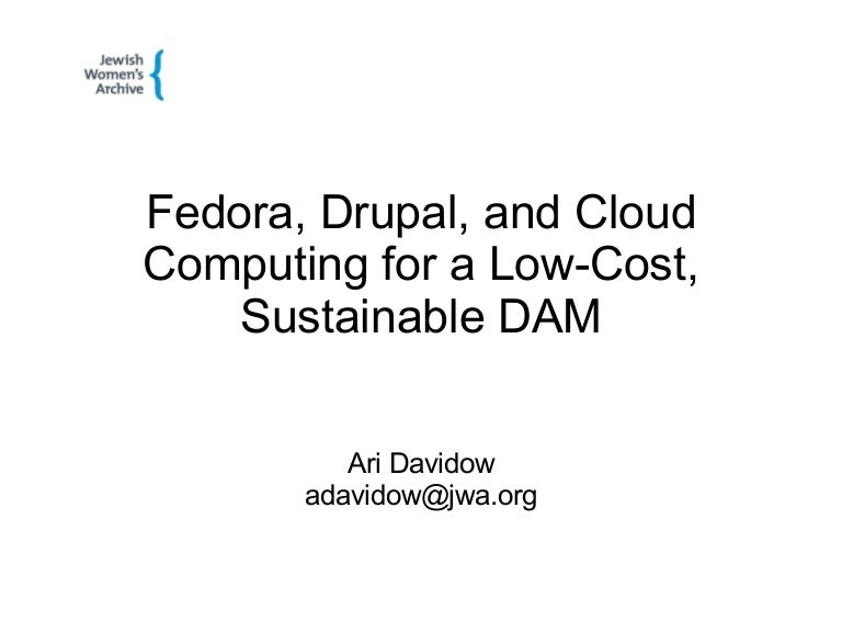 Ari Davidow, Fedora, Drupal, and Cloud 