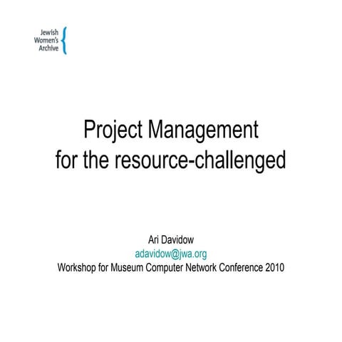 Project Management for the resource-challenged