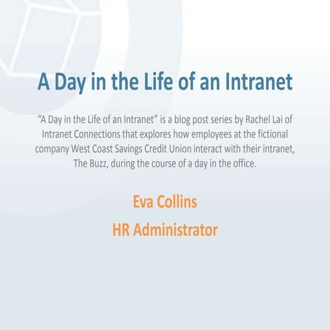 A Day in the Life of an Intranet: Eva Collins - HR Administrator