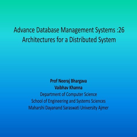 Adbms 26 architectures for a distributed system | PPT