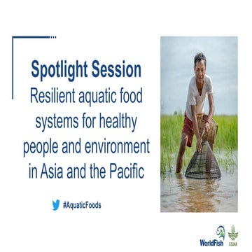 Resilient aquatic food systems for healthy people and environment in the Asia...