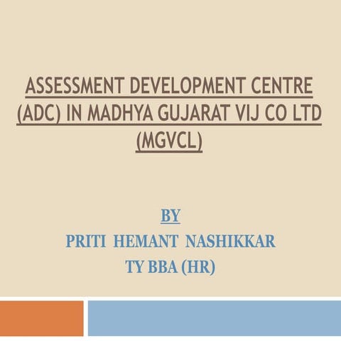ASSESSMENT DEVELOPMENT CENTRE