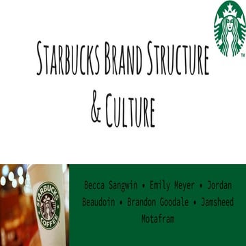 Starbucks Brand Structure and Culture