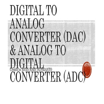 ADC_and_DACaaaaaaaaaaaaaaaaaaaaaaaaaaaaaaaaa.pptx