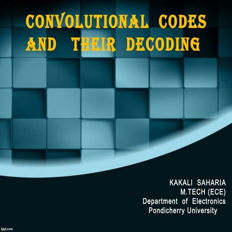 Convolutional Codes And Their Decoding | PPT