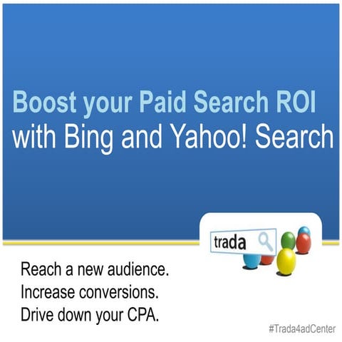 [WEBINAR] Boost Your Paid Search ROI with Bing and Yahoo! Search