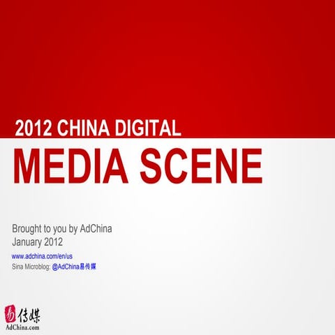 Ad China 2012 china digital media scene