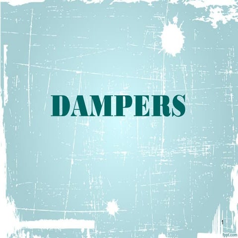 Dampers