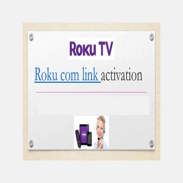 Activate Your Roku Device | Enter Roku Link Code & Start Streaming | PDF