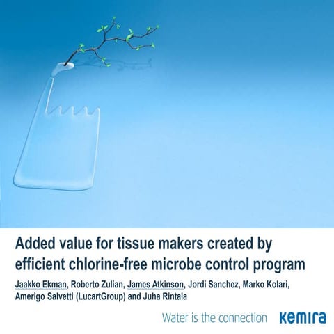 Added value for tissue makers created by efficient chlorine free microbe control program