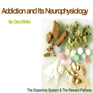 Addiction and its Neurophysocioly