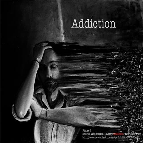 Addiction