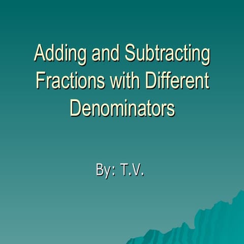 Adding and Subtracting Fraction with Different Denominators