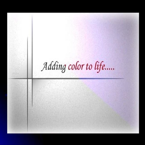 Adding Color To Life