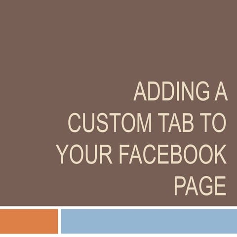 Adding a custom page tab to your facebook