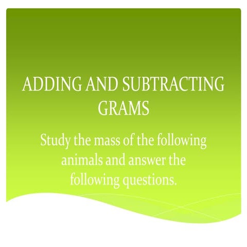 Adding and Subtracting Grams