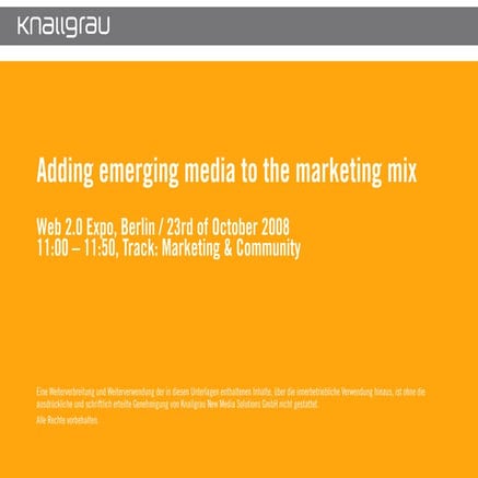 Adding emerging Media to the marketing mix