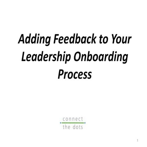 Adding feedback to leadership onboarding process ctd